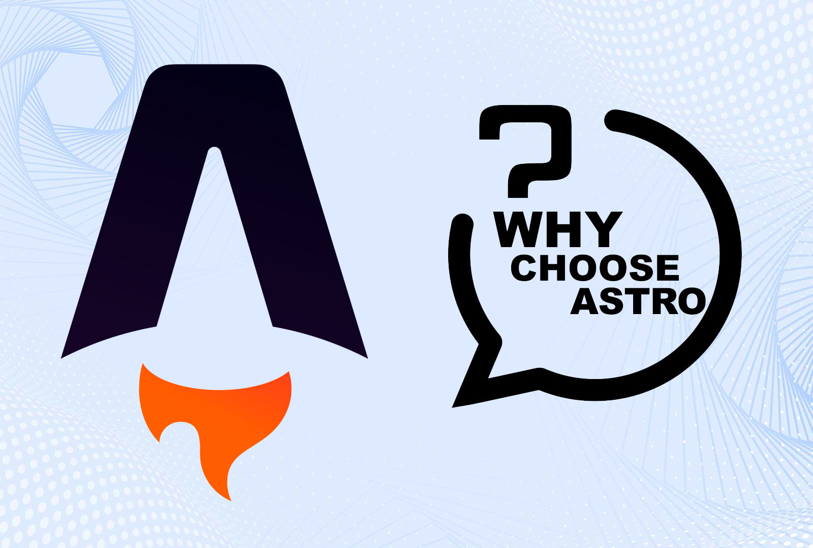 Why Choose Astro for Your Website | Connect Infosoft