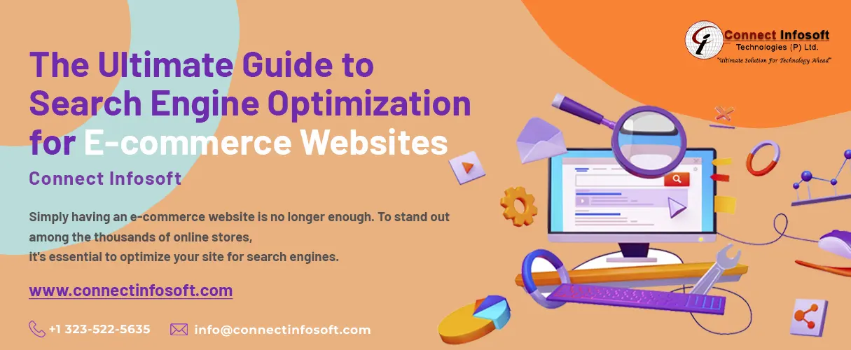 The Ultimate Guide to Search Engine Optimization for E-commerce Websites - Connect Infosoft