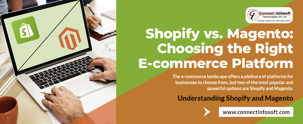 Shopify vs Magento: Choosing the Right E-commerce Platform