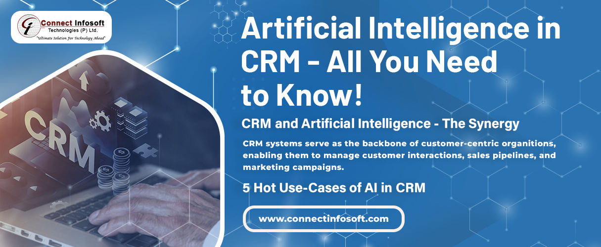 Artificial Intelligence in CRM - All You Need to Know!