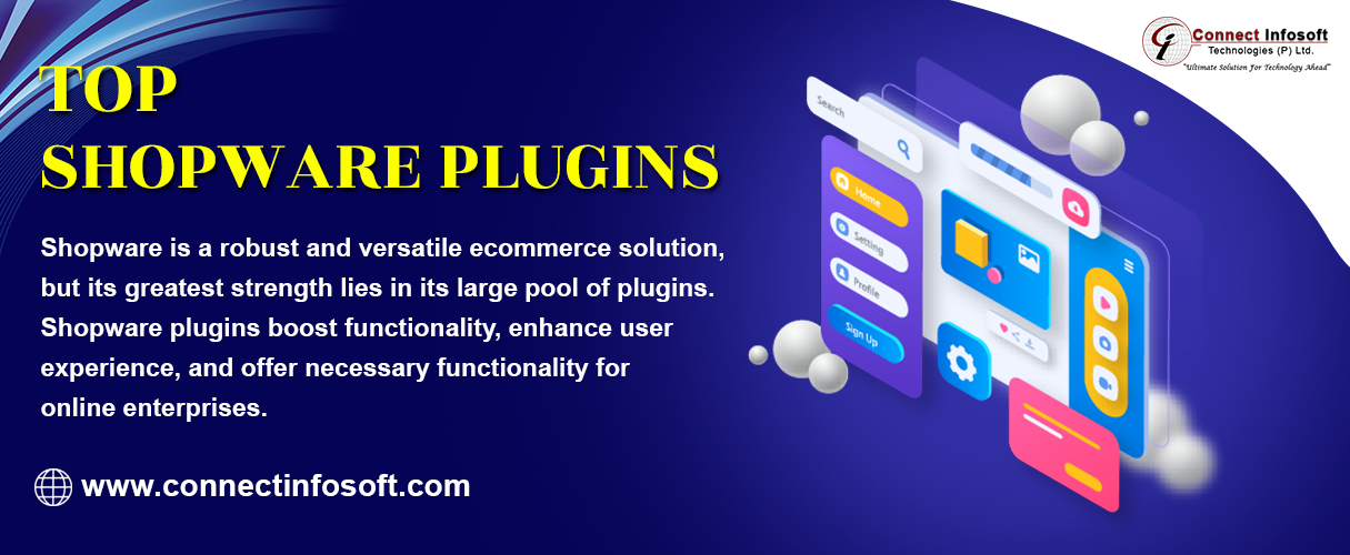 Top Shopware Plugins: What You Need to Know | Connect Infosoft